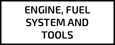 Engine, Fuel System and Tools